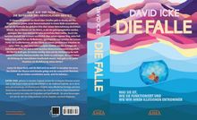 David Icke: DIE FALLE. Was sie ist, wie sie funktioniert und wie wir ihren Illusionen entkommen, Buch