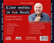 Toni Lauerer: Älter werden is (ko)a Gaudi, CD