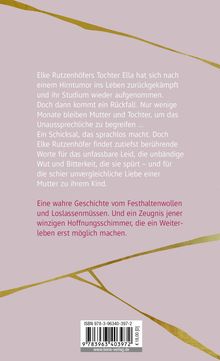 Elke Rutzenhöfers Tochter kämpft nach einem Hirntumor, erlebt einen Rückfall; eine intensive Mutter-Tochter-Bindung.