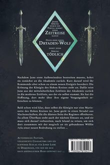 JEDER SPRUNG DURCH EIN PORTAL KOMMT EINER ZEITREISE GLEICH. DOCH OHNE EINEN DRYADEN-WOLF ENDET JEDER SPRUNG TÖDLICH. Zwei Schwerter.