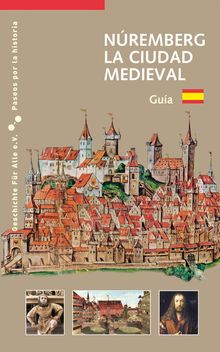 Titel: "Núremberg La Ciudad Medieval Guía". Illustration einer mittelalterlichen Stadt mit spanischer Flagge.