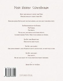 "Mein kleiner Schreibraum. Nicht alles braucht sofort eine Form... Dieser Ort ist für Dich." Text auf hellem Hintergrund.