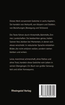 Texte über Gedichte in sechs Kapiteln, die Herkunft, Körper, Städte, Bewegung behandeln. Rheingeist Verlag, Barcode.