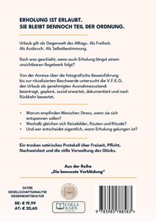"ERHOLUNG IST ERLAUBT. SIE BLEIBT DENNOCH TEIL DER ORDNUNG." Satirisches Buch über Freizeit und deren Regelhaftigkeit.