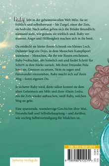 Der Text beschreibt Rubys Abenteuer in Milo. Sie entdeckt Selbstbehauptung durch Kampfsport. ISBN, Website unten. Blumenmotiv rechts.