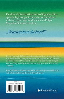 Ein kleines Indianerdorf... "Warum bist du hier?" Eine spirituelle Reise zur Selbstfindung von Philipp Maximilian. Preis: 20,00€.