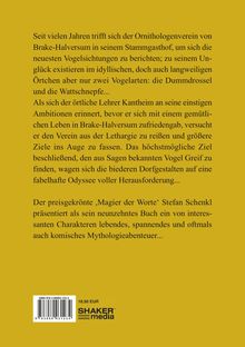 Seit Jahren trifft sich ein Ornithologenverein. Nur zwei Vogelarten bekannt. Ein Abenteuer beginnt. Buchpreis 18,90 EUR.