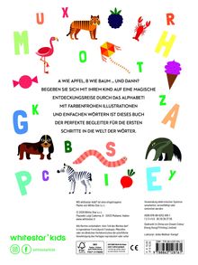 A wie Apfel, B wie Baum... Magische Entdeckungsreise durch das Alphabet mit farbenfrohen Illustrationen.