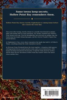"Some towns keep secrets. Hollow Point Bay remembers them. Hollow Point Bay knows Aurelia Nightshade is coming home..."