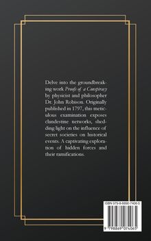 "Proofs of a Conspiracy" von Dr. John Robison: Enthüllt geheime Netzwerke und ihren Einfluss auf historische Ereignisse. ISBN 979-8-8690-7406-5.