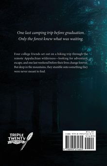 Ein Zitat über einen letzten Campingausflug vor dem Abschluss. Ein mysteriöser Wald im Hintergrund. Ein Logo: TRIPLE TWENTY PUBLISHING.