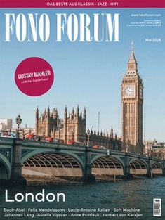 "FONO FORUM", "GUSTAV MAHLER und das Kaiserreich", "London". Sicht auf Big Ben und die Westminster Bridge bei Tageslicht.