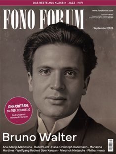 FONO FORUM, September 2026. John Coltrane zum 100. Geburtstag. Bruno Walter. Porträt eines Mannes in einem Anzug.