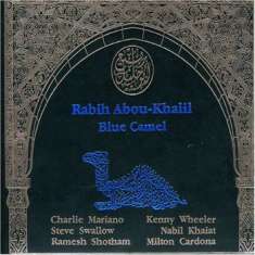 Rabih Abou-Khalil (geb. 1957): Blue Camel, CD