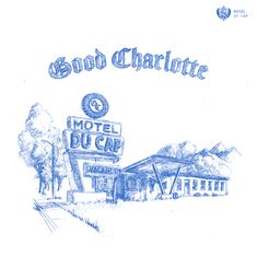 Good Charlotte: Motel Du Cap, CD
