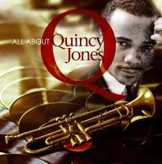 Quincy Jones (geb. 1933): All About Quincy Jones, CD