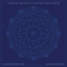...And You Will Know Us By The Trail Of Dead: XI: Bleed Here Now (180g) (Limited Edition), LP
