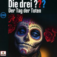 Die drei ???: Die drei ??? (Folge 230) Der Tag der Toten, CD