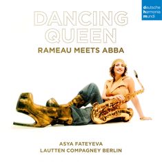 Lautten Compagney Berlin & Asya Fateyeva - Dancing Queen - »Rameau meets ABBA«, CD