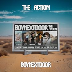 "The Action" und "BOYNEXTDOOR" in großen Buchstaben. Ein Werbeplakat in der Wüste zeigt fünf Porträts.