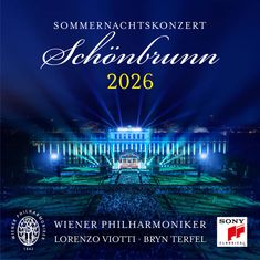 SOMMERNACHTSKONZERT Schönbrunn 2026, WIENER PHILHARMONIKER, Lorenzo Viotti, Bryn Terfel. Beleuchtetes Schloss in Blau.