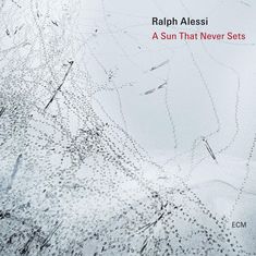 Text: "Ralph Alessi A Sun That Never Sets". Hintergrund: komplexes Muster aus feinen Linien und Punkten.