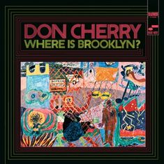 Don Cherry (1936-1995): Where Is Brooklyn? (180g), LP