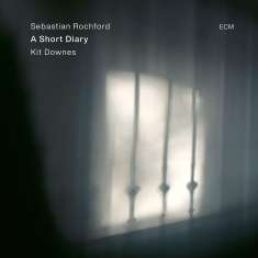 Sebastian Rochford & Kit Downes: A Short Diary, CD