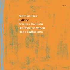 Mathias Eick (geb. 1979): Lullaby, CD