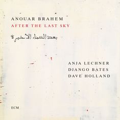 Anouar Brahem (geb. 1957): After The Last Sky, CD