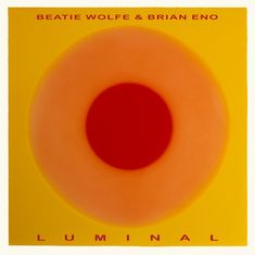 Brian Eno & Beatie Wolfe: Luminal, CD