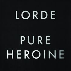 Lorde: Pure Heroine (180g), LP