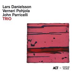 Lars Danielsson (geb. 1958): Trio, CD