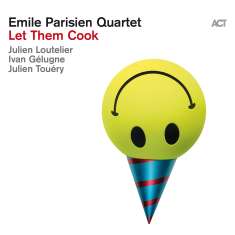Emile Parisien (geb. 1982): Let Them Cook, CD