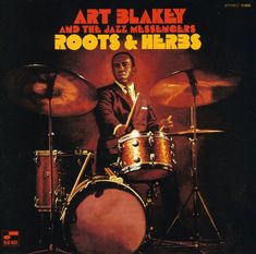 Art Blakey (1919-1990): Roots & Herbs, CD