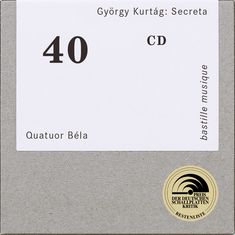 "György Kurtág: Secreta", "40", "CD", "Quatuor Béla", "bastille musique"; weiße Karte auf grauem Hintergrund.