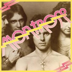 "Montrose" in pink Schrift, durchzogen von einem gelben Blitz. Vier Männer, einer trägt ein Kreuz, monochrome Darstellung.