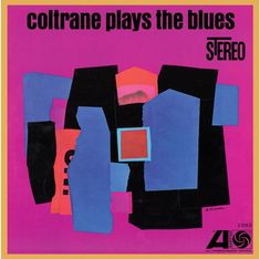 John Coltrane (1926-1967): Coltrane Plays The Blues (Atlantic 75 Series) (Hybrid-SACD), SACD