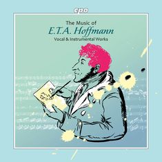 "The Music of E.T.A. Hoffmann: Vocal & Instrumental Works." Illustration eines Mannes mit Stift und Notizbuch, umgeben von Noten.