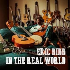Eric Bibb: In The Real World, CD