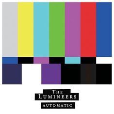 The Lumineers: Automatic, CD