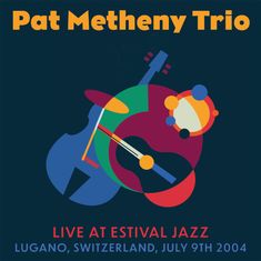 Pat Metheny (geb. 1954): Live At Estival Jazz, Lugano 2004, CD