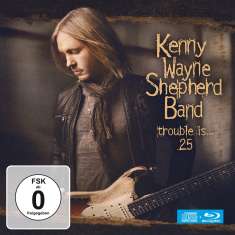 Kenny Wayne Shepherd: Trouble Is...25, CD