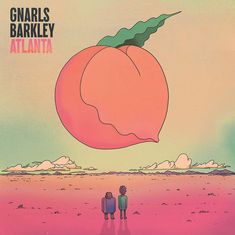 Text: Gnarls Barkley, ATLANTA. Illustration: Zwei Personen betrachten einen riesigen Pfirsich am Himmel, Wüstenlandschaft.