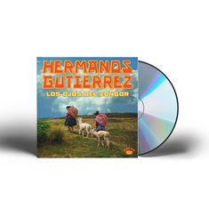 Text: "Hermanos Gutierrez, Los Ojos del Condor". Zwei Personen mit bunten Ponchos gehen mit Lamas über eine Wiese. CD daneben.