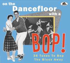 On The Dancefloor With A Bop!-36 Tunes To Bop Th, CD