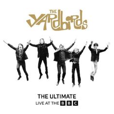 The Yardbirds: The Ultimate Live At The BBC, CD