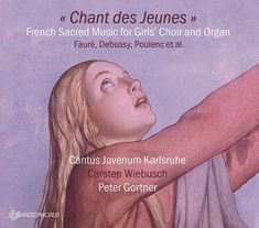 Cantus Juvenum Karlsruhe - Chant des Jeunes, CD