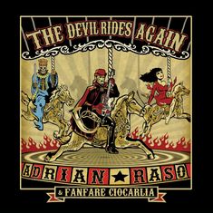 Adrian Raso & Fanfare Ciocarlia: The Devil Rides Again, CD