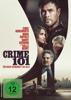 Text: “Chris Hemsworth, Mark Ruffalo, Barry Keoghan und Halle Berry. Crime 101. Ein Raub verbindet sie alle.”  
Filmszenen mit Autos und Personen, FSK 12.